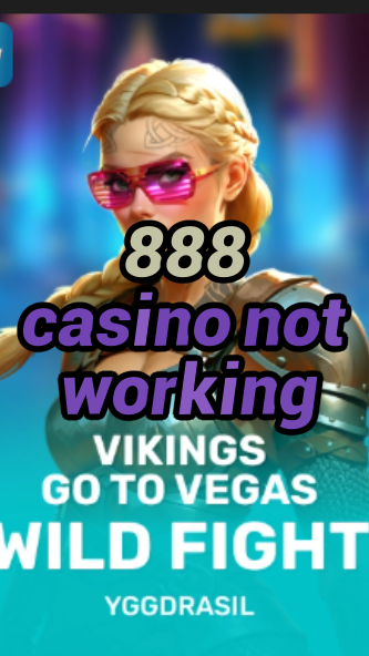 888 casino not working-fqqjrm9vrme7zzjgfjql.com